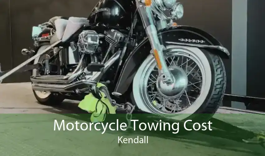 Motorcycle Towing Cost Kendall
