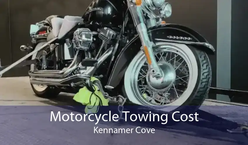 Motorcycle Towing Cost Kennamer Cove