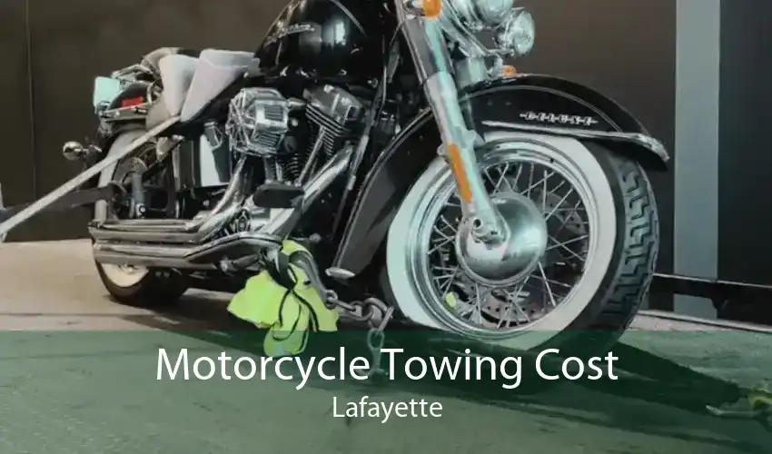 Motorcycle Towing Cost Lafayette