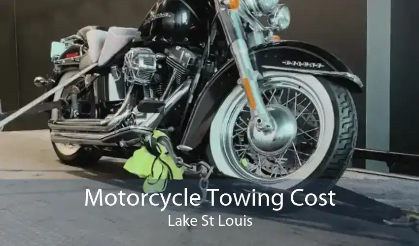 Motorcycle Towing Cost Lake St Louis