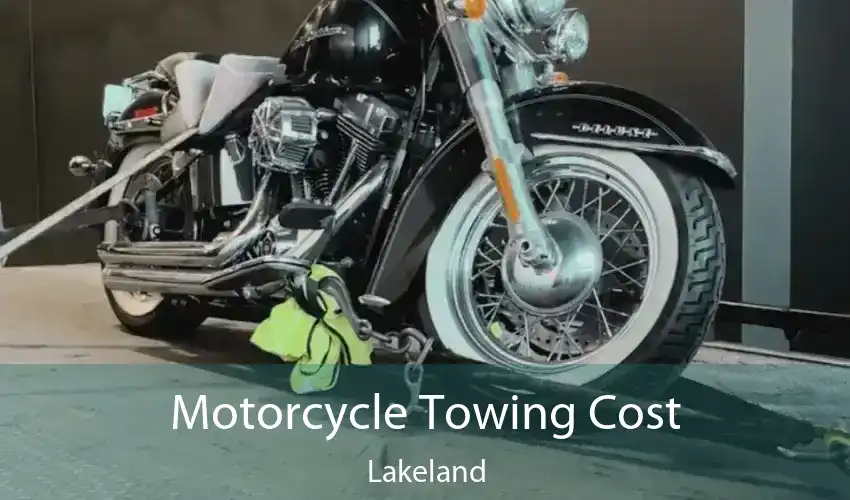 Motorcycle Towing Cost Lakeland