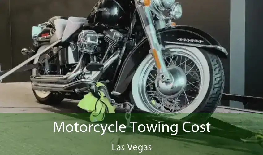 Motorcycle Towing Cost Las Vegas