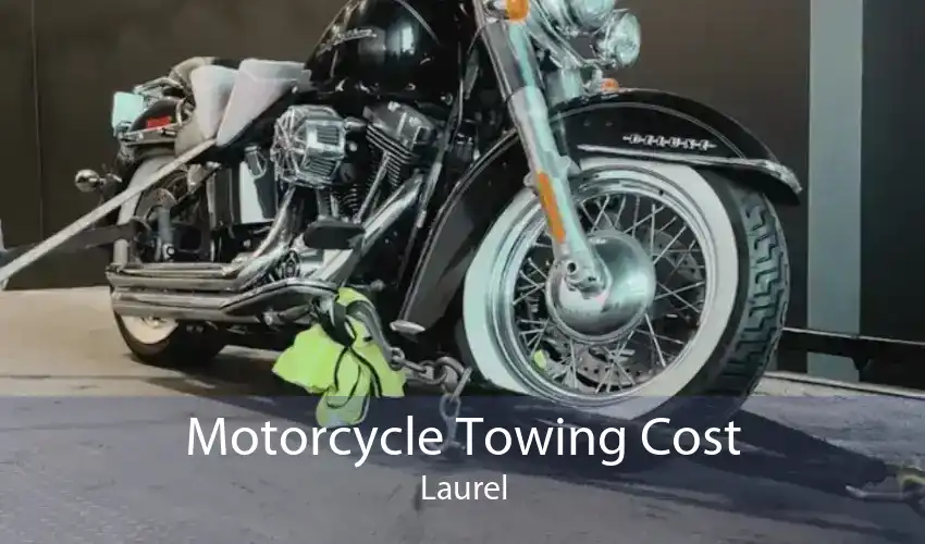 Motorcycle Towing Cost Laurel