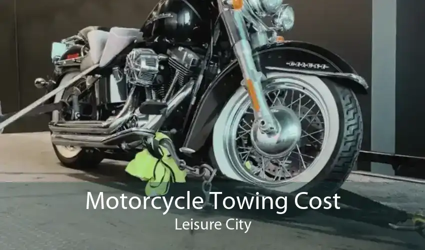 Motorcycle Towing Cost Leisure City