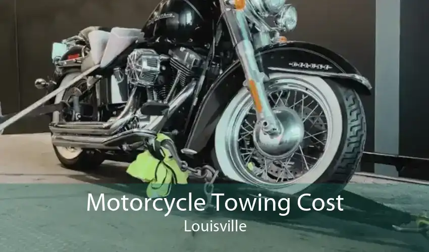 Motorcycle Towing Cost Louisville