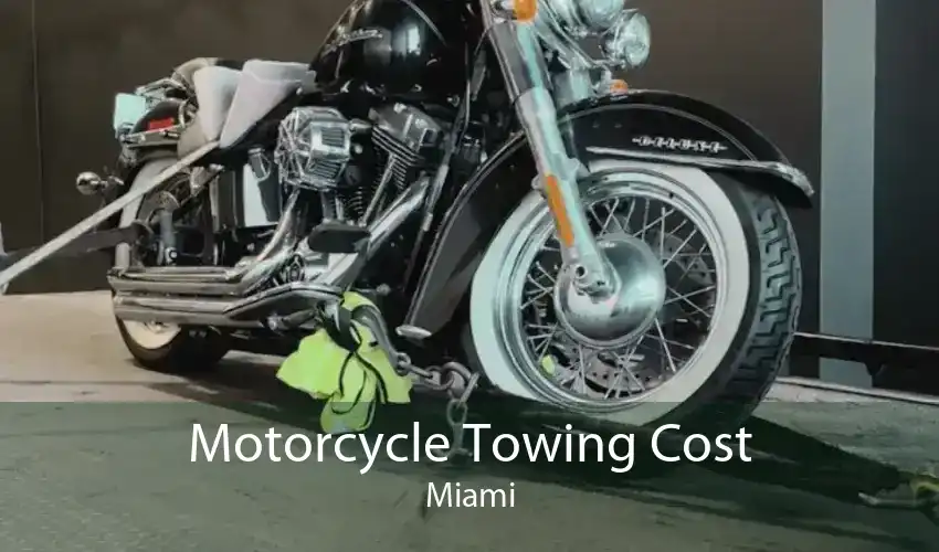 Motorcycle Towing Cost Miami