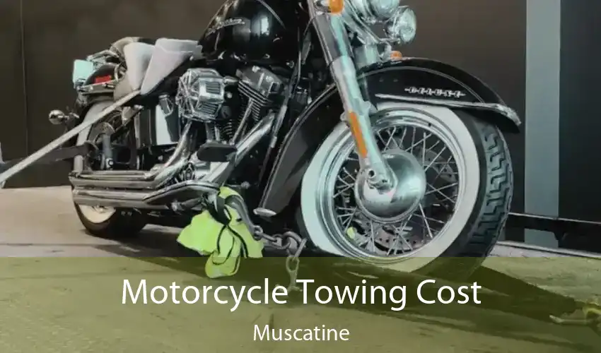 Motorcycle Towing Cost Muscatine