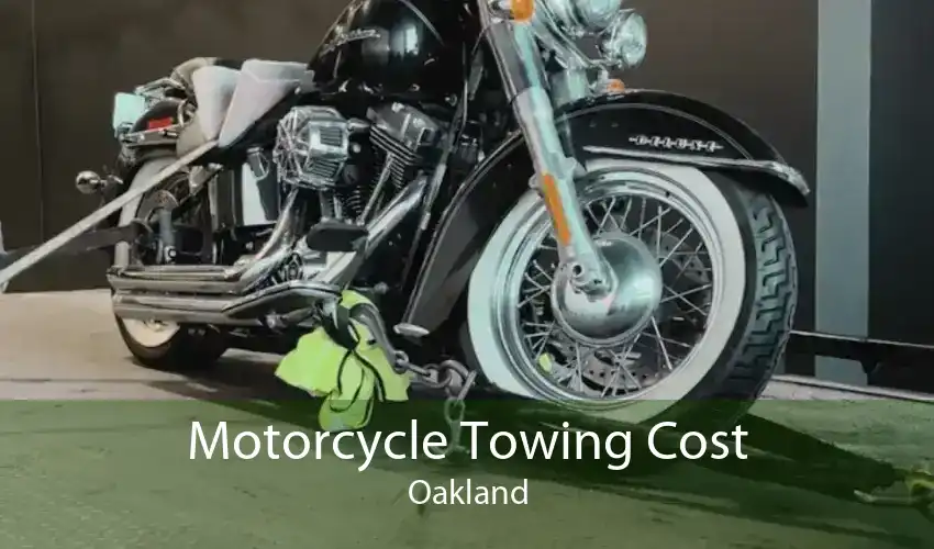 Motorcycle Towing Cost Oakland