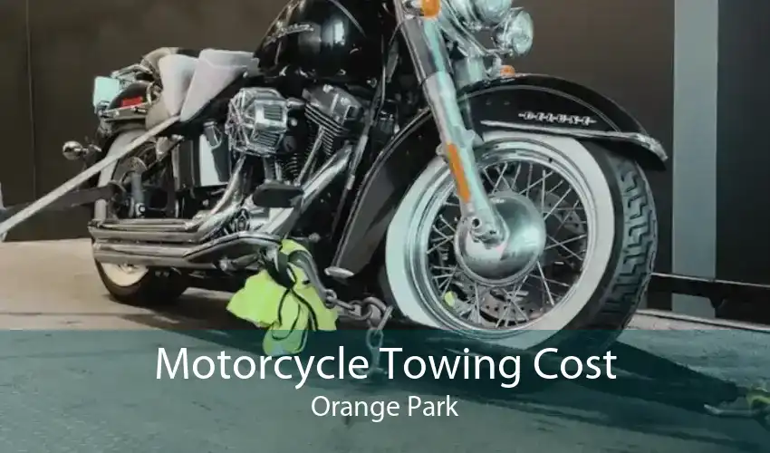 Motorcycle Towing Cost Orange Park