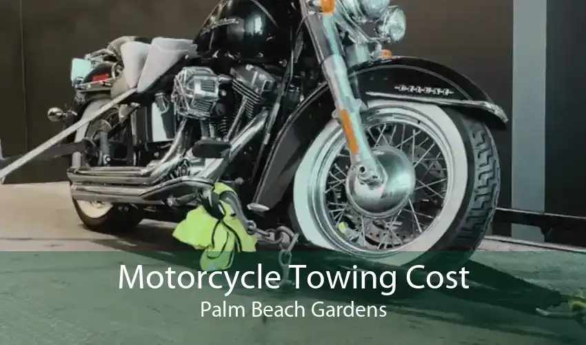Motorcycle Towing Cost Palm Beach Gardens