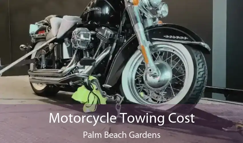 Motorcycle Towing Cost Palm Beach Gardens