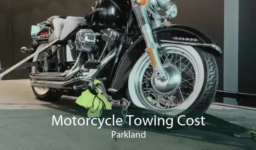 Motorcycle Towing Cost Parkland