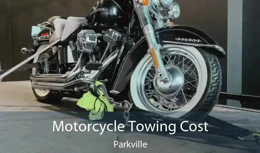 Motorcycle Towing Cost Parkville