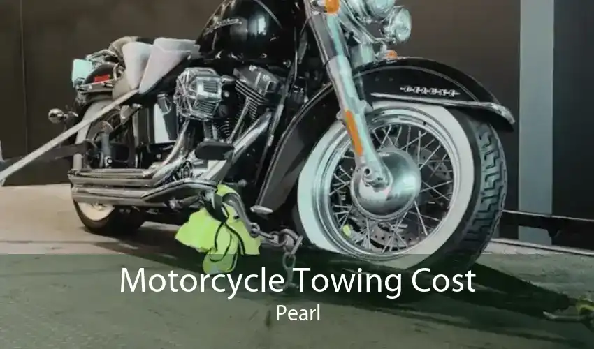 Motorcycle Towing Cost Pearl