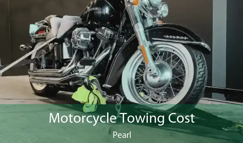 Motorcycle Towing Cost Pearl