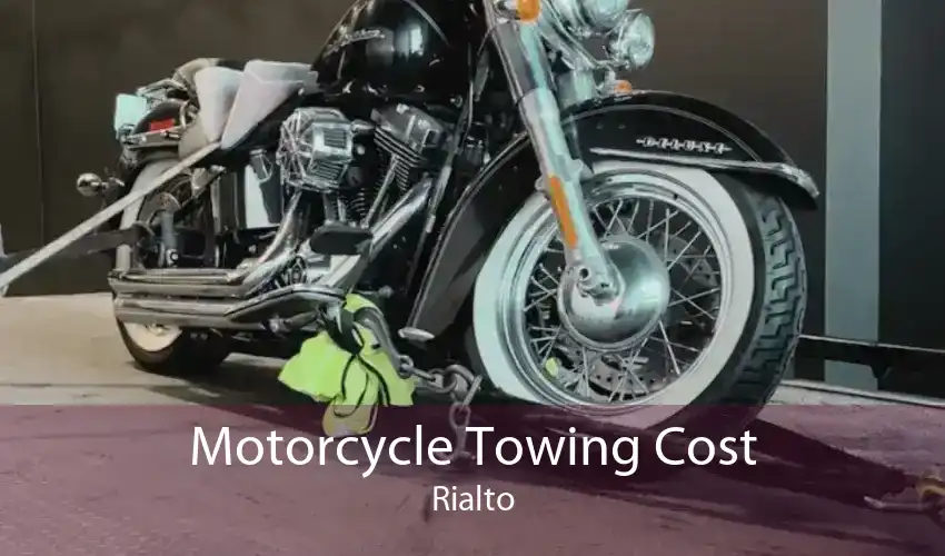 Motorcycle Towing Cost Rialto