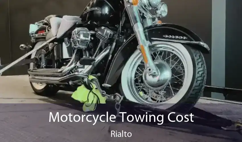 Motorcycle Towing Cost Rialto