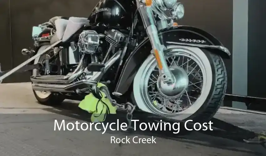 Motorcycle Towing Cost Rock Creek