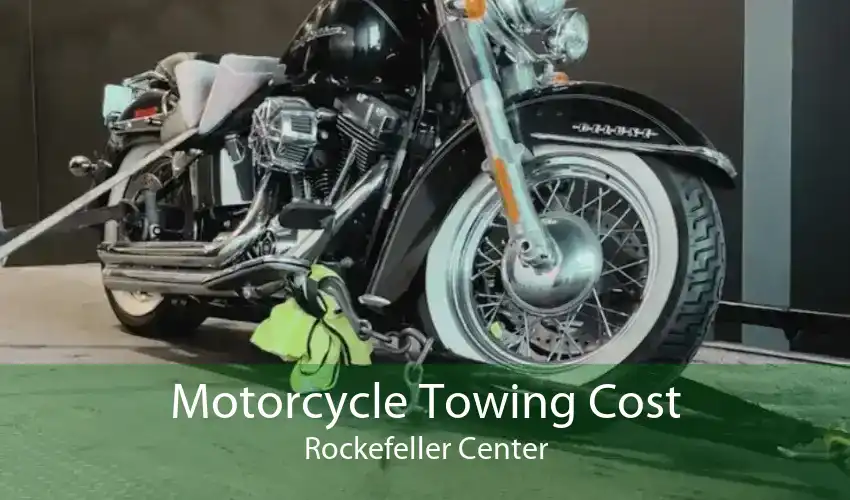 Motorcycle Towing Cost Rockefeller Center