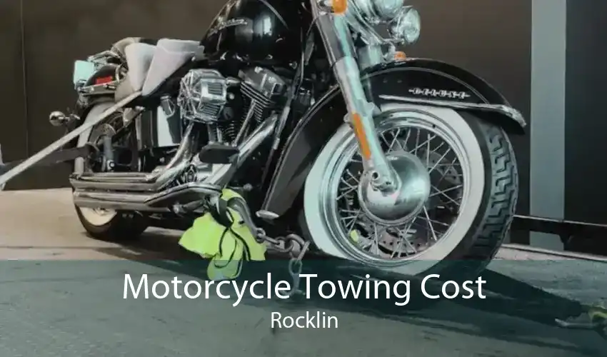 Motorcycle Towing Cost Rocklin