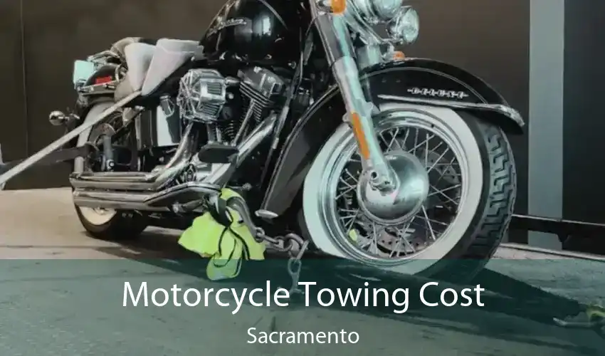 Motorcycle Towing Cost Sacramento