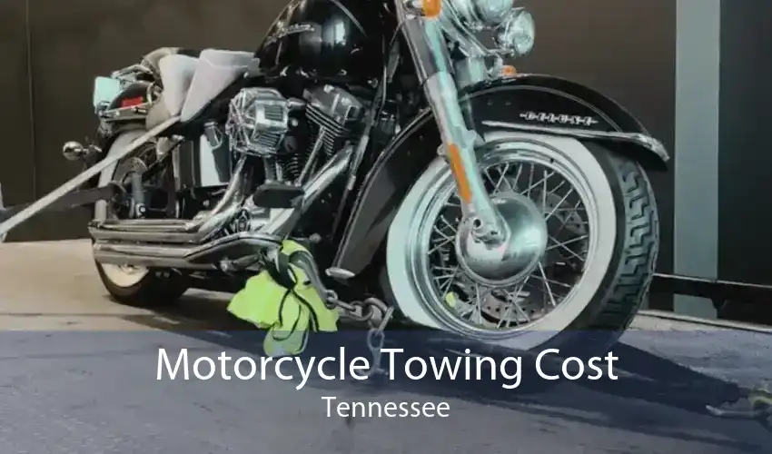 Motorcycle Towing Cost Tennessee