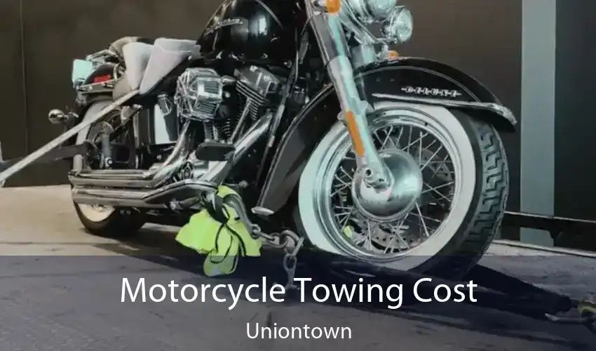 Motorcycle Towing Cost Uniontown