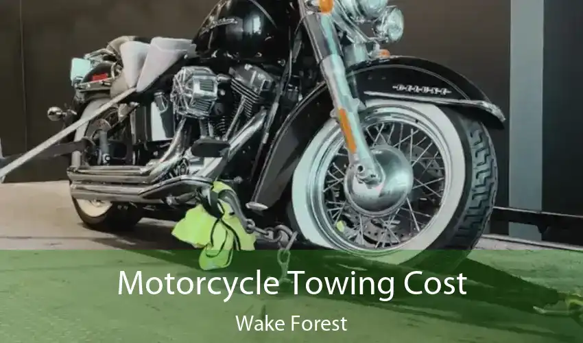 Motorcycle Towing Cost Wake Forest
