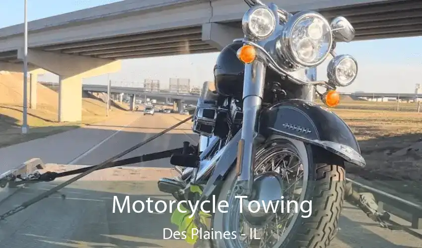 Motorcycle Towing Des Plaines - IL