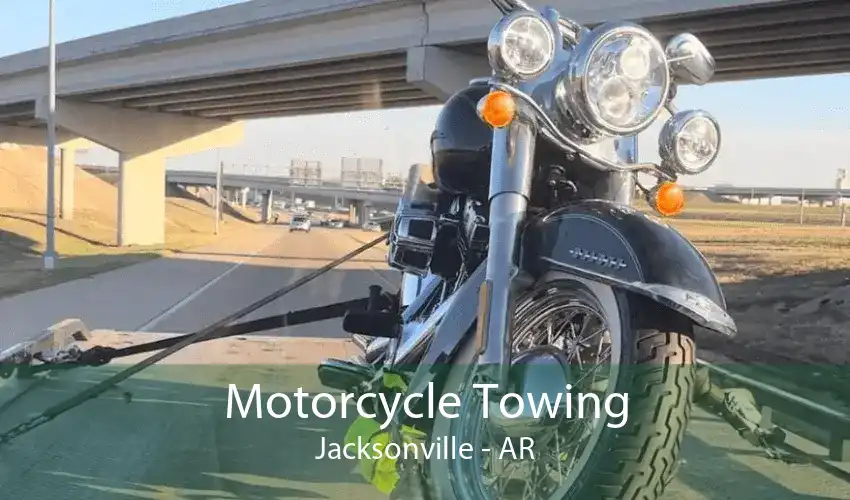 Motorcycle Towing Jacksonville - AR