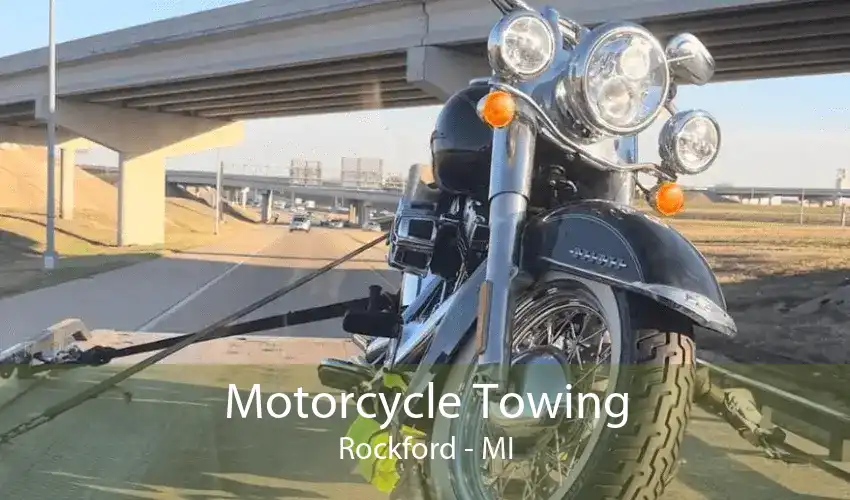 Motorcycle Towing Rockford - MI
