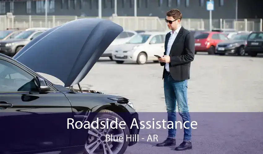 Roadside Assistance Blue Hill - AR