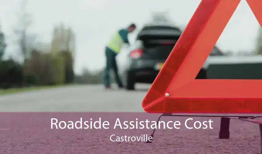 Roadside Assistance Cost Castroville
