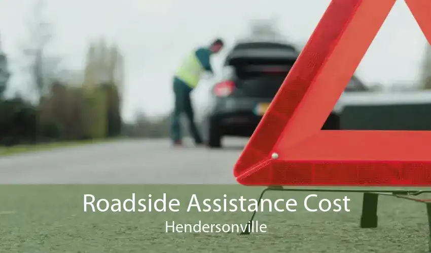 Roadside Assistance Cost Hendersonville
