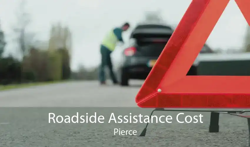 Roadside Assistance Cost Pierce