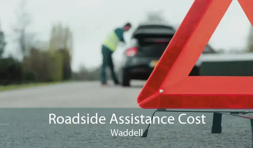Roadside Assistance Cost Waddell