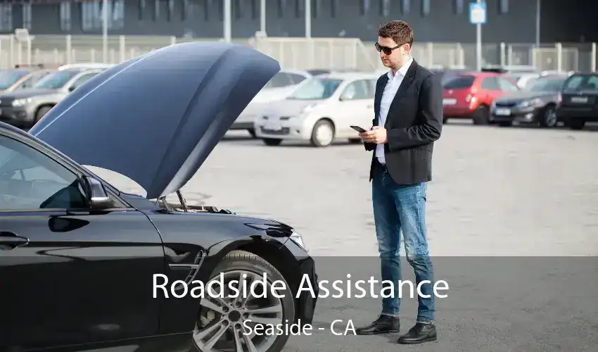 Roadside Assistance Seaside - CA