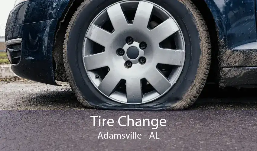 Tire Change Adamsville - AL