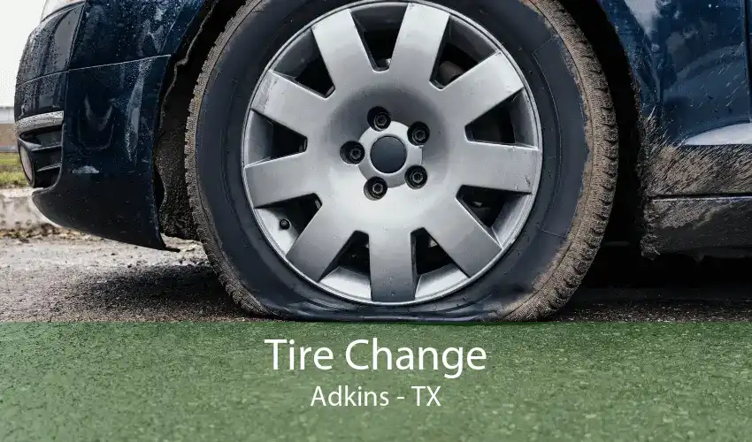 Tire Change Adkins - TX
