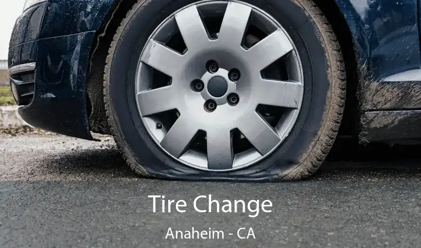 Tire Change Anaheim - CA