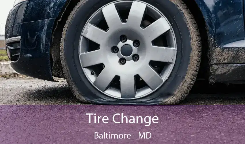 Tire Change Baltimore - MD