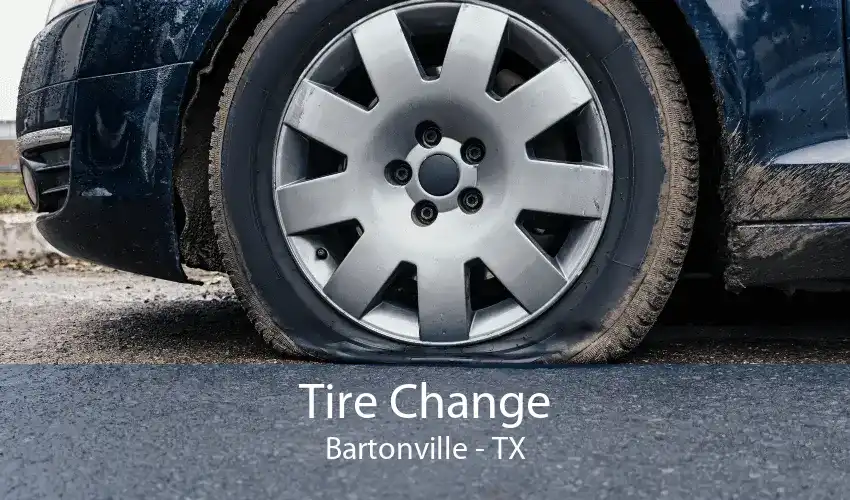 Tire Change Bartonville - TX