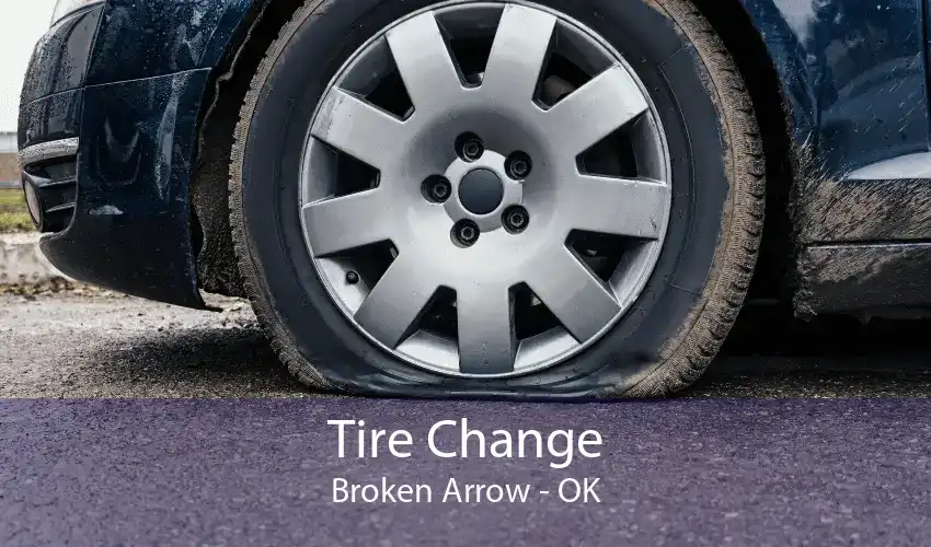 Tire Change Broken Arrow - OK