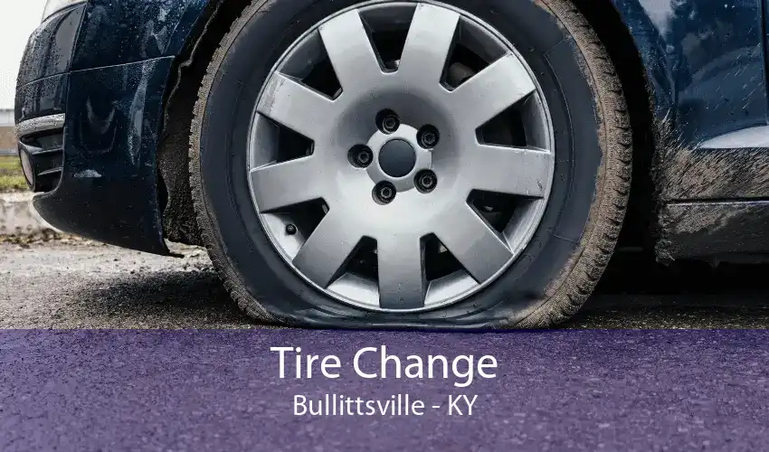Tire Change Bullittsville - KY