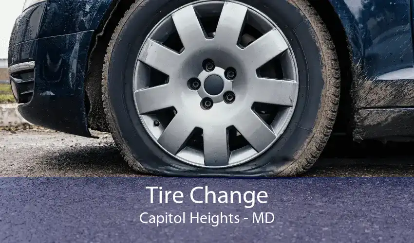 Tire Change Capitol Heights - MD