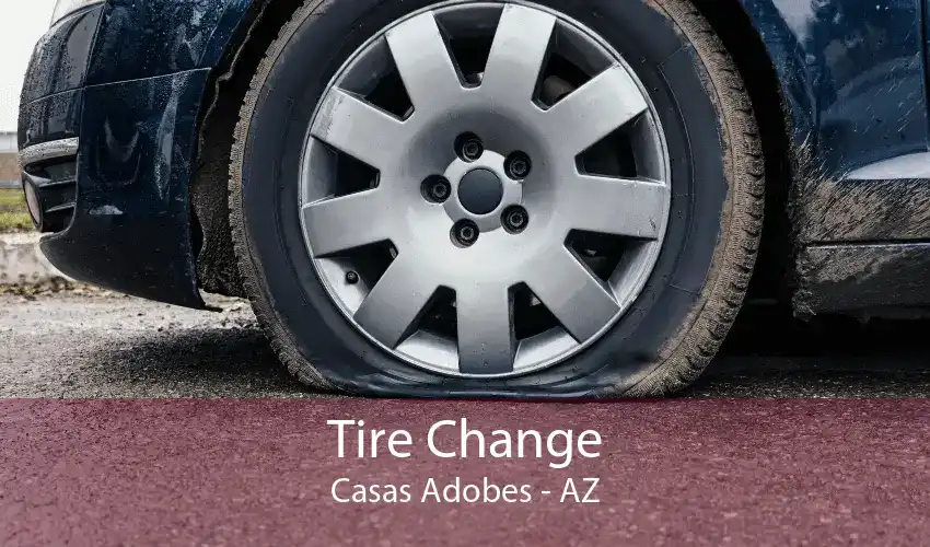 Tire Change Casas Adobes - AZ