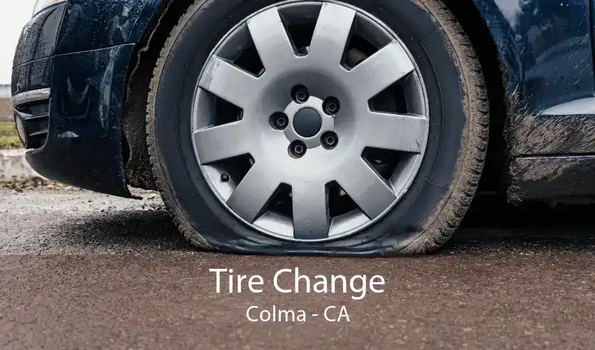 Tire Change Colma - CA