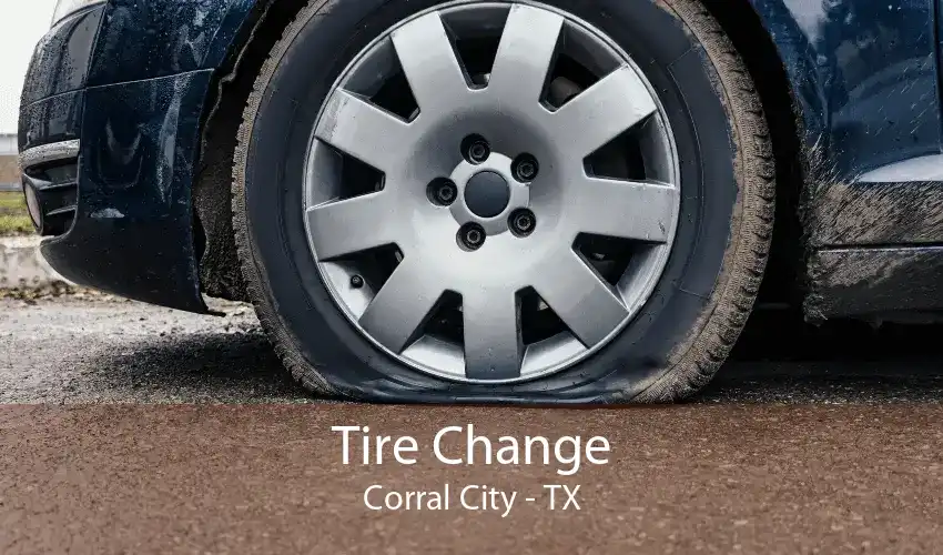 Tire Change Corral City - TX