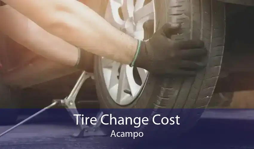 Tire Change Cost Acampo