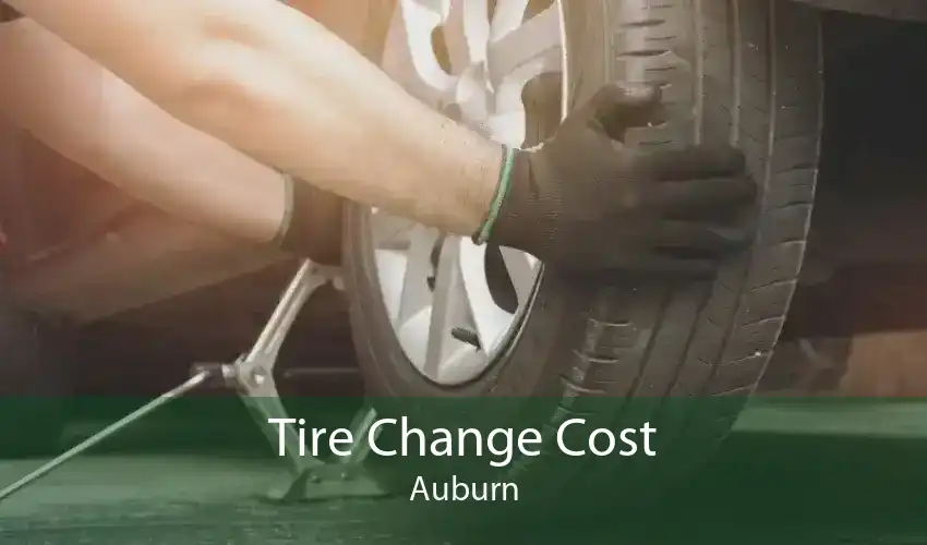 Tire Change Cost Auburn